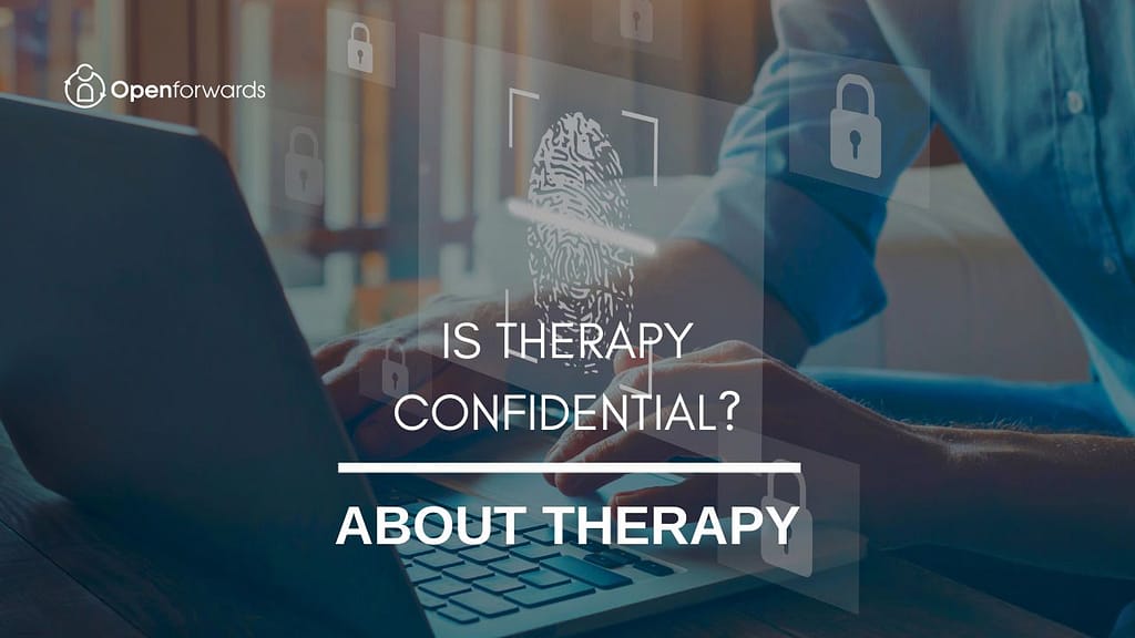 Is therapy confidential?  Do you tell my GP what we talk about?
